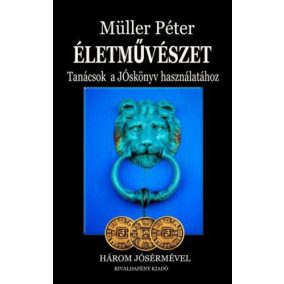 Müller Péter: Életművészet  Müller Péter: Életművészet