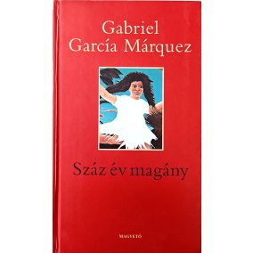 Gabriel García Márquez: Száz és magány Gabriel García Márquez: Száz és magány