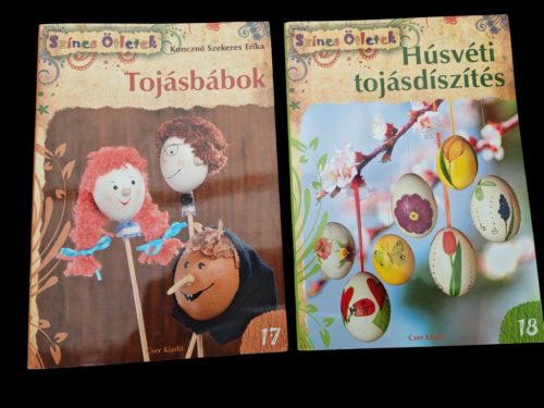 Húsvéti tojásdíszítés + Tojásbábok színes ötletek (17+18. szám) 