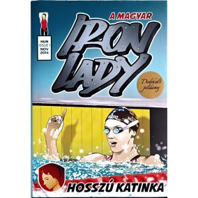 DEDIKÁLT - Hosszú Katinka  Szántó Dávid: A magyar Iron Lady   DEDIKÁLT - Hosszú Katinka  Szántó Dávid: A magyar Iron Lady