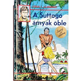 DEDIKÁLT - Leslie L. Lawrence: A suttogó árnyak öble DEDIKÁLT - Leslie L. Lawrence: A suttogó árnyak öble