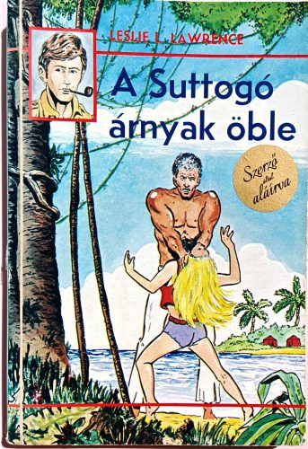 DEDIKÁLT - Leslie L. Lawrence: A suttogó árnyak öble