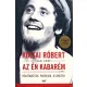 DEDIKÁLT - Koltai Róbert|Gaál Ildikó: Az én kabarém  Koltai Róbert és Gaál Ildikó által dedikált könyv