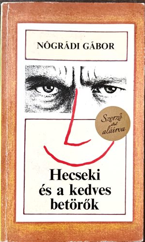 DEDIKÁLT - Nógrádi Gábor Hecseki és a kedves betörők