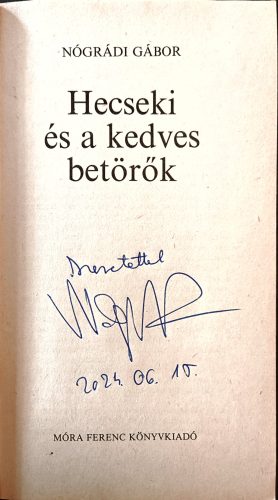 DEDIKÁLT - Nógrádi Gábor Hecseki és a kedves betörők