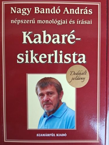 DEDIKÁLT - Nagy Bandó András: Kabaré-sikerlista