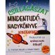 Cynthia Phillips-Shana Priwer: A csillagászat mindentudó nagykönyve mindenkinek - Fedezd fel az univerzum titkait!