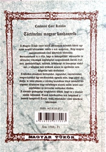 Csabainé Cser Katalin: Történelmi magyar konyhanyelv (Kultúrtörténeti "mazsolák" a magyar nyelv múltjából)