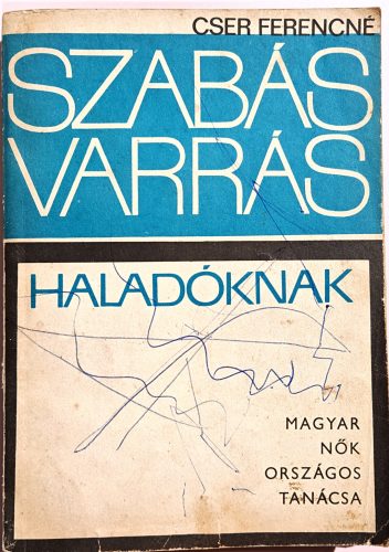 Cser Ferencné: Szabás varrás haladóknak