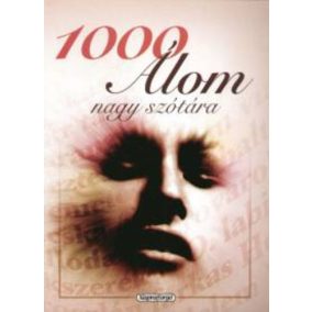 1000 álom nagy szótára 1000 álom nagy szótára