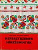 Paul Ilona · Zsille Zsigmondné: Keresztszemes ​hímzésminták