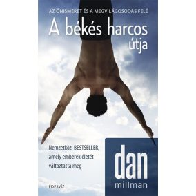 Dan Millman: A békés harcos útja (A békés harcos útja 1.)   Dan Millman: A békés harcos útja (A békés harcos útja 1.)