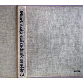 Kroó György (szerk.) Miért szép századunk zenéje?