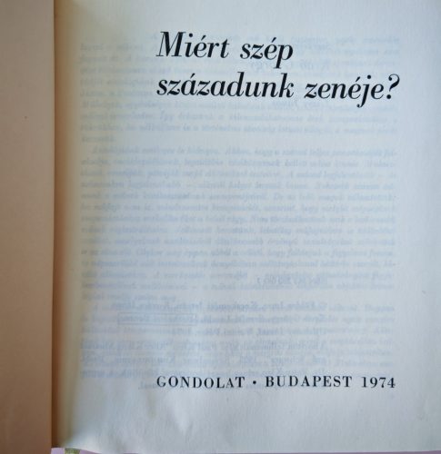 Kroó György (szerk.) Miért szép századunk zenéje?