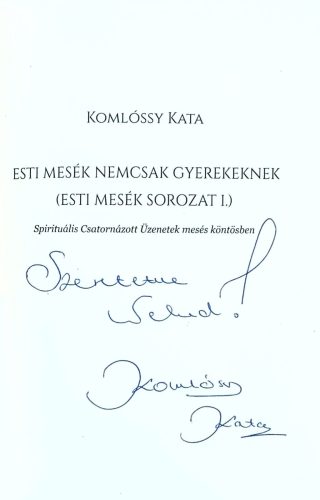 DEDIKÁLT - Komlóssy Kata: Esti mesék nemcsak gyerekeknek 