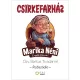 Marika Néni DEDIKÁLT  - Csirkefarház – Rabszódia