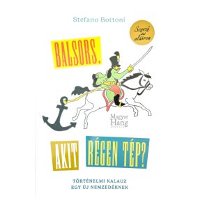 DEDIKÁLT - Stefano Bottoni: Balsors, akit régen tép?