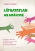 Szigethi Zsófia: Láthatatlan akadályok Útmutató autista és ADHD-s gyerekek megértéséhez és támogatásához