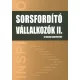 Sorsfordító Vállalkozók II. – 12 inspiráló történet magyar vállalkozóktól