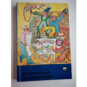   Csukás István: Kemény kalap és krumpilorr (antikvár, 1973)