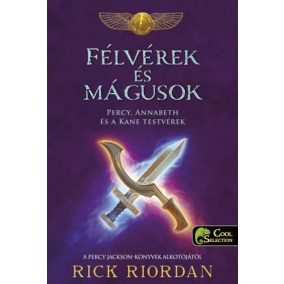 Félvérek és mágusok - Percy, Annabeth és a Kane-testvérek   Félvérek és mágusok - Percy, Annabeth és a Kane-testvérek