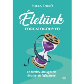 Életünk forgatókönyvei Életünk forgatókönyvei