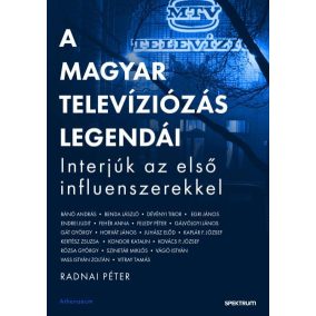 A magyar televíziózás legendái A magyar televíziózás legendái