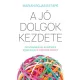 A jó dolgok kezdete