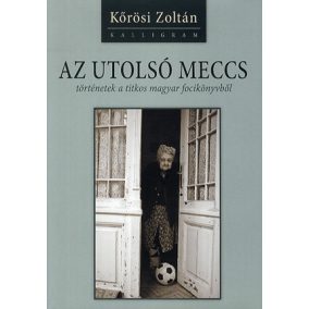 Az utolsó meccs Az utolsó meccs