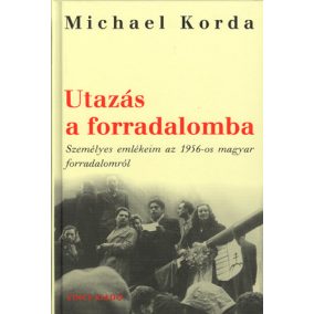 Utazás a forradalomba Utazás a forradalomba