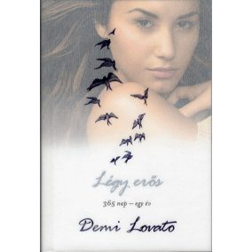 Légy erős! Az év 365 napján Légy erős! Az év 365 napján