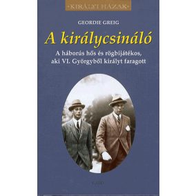 A királycsináló A királycsináló