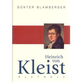 Heinrich von Kleist Heinrich von Kleist