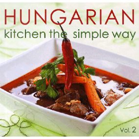 Hungarian Kitchen the simple way II. Hungarian Kitchen the simple way II.