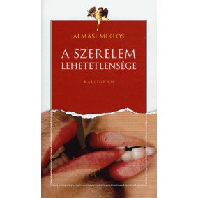A szerelem lehetetlensége A szerelem lehetetlensége