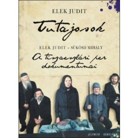 Tutajosok - A tiszaeszlári per dokumentumai Tutajosok - A tiszaeszlári per dokumentumai