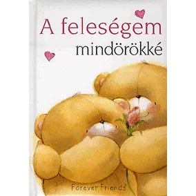 Feleségem mindörökké