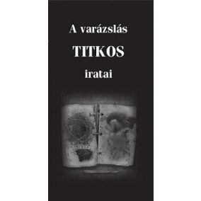 A varázslás titkos iratai A varázslás titkos iratai