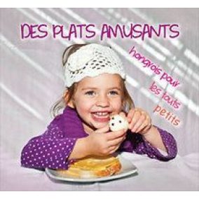 Des Plats Amusants hongrois pour les touts petits Des Plats Amusants hongrois pour les touts petits