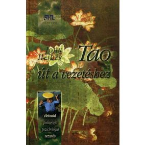 Tao - Út a vezetéshez Tao - Út a vezetéshez