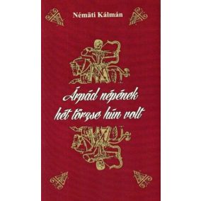 Árpád népének hét törzse hún volt