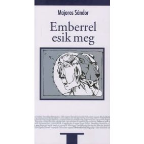 Emberrel esik meg Emberrel esik meg