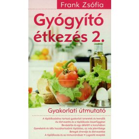 Gyógyító étkezés 2. Gyógyító étkezés 2.