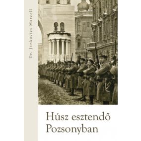 Húsz esztendő Pozsonyban Húsz esztendő Pozsonyban