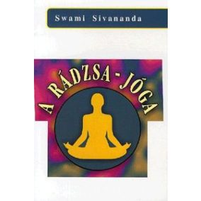 A Rádzsa-jóga A Rádzsa-jóga