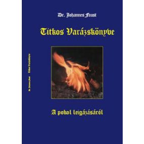 Dr. Johannes Faust Titkos varázskönyve Dr. Johannes Faust Titkos varázskönyve