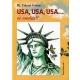 USA, USA, USA... te csodás?!