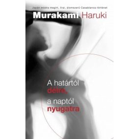 A határtól délre, a naptól nyugatra A határtól délre, a naptól nyugatra
