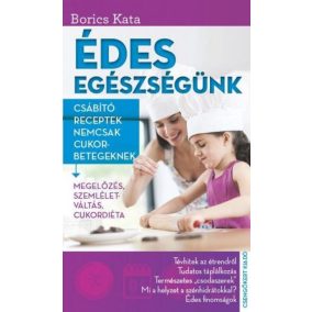 Édes egészségünk Édes egészségünk