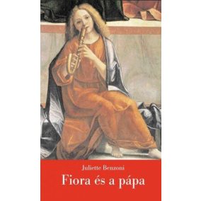 Fiora és a pápa - A firenzei lány III. Fiora és a pápa - A firenzei lány III.
